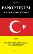 Cover: 9783833498596 | Panoptikum.Deutschland den Türken. | Murad Durmus | Taschenbuch | 2007