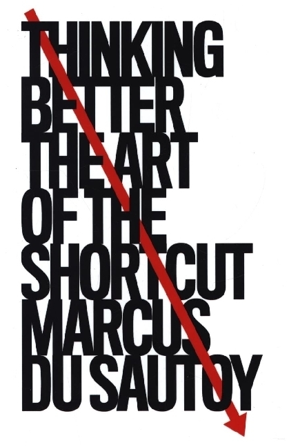 Cover: 9780008393922 | Thinking Better | The Art of the Shortcut | Marcus du Sautoy | Buch