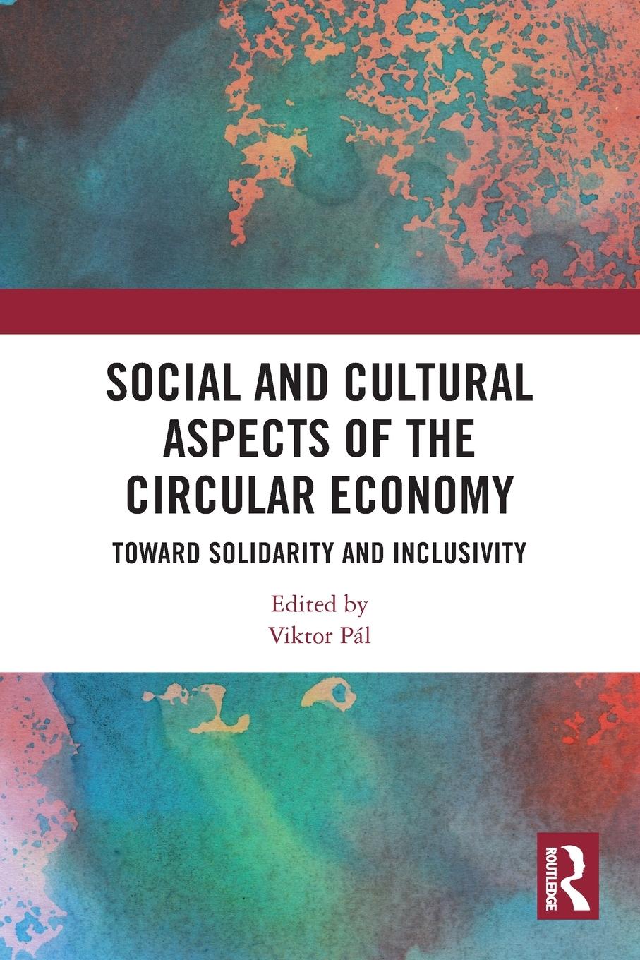 Cover: 9781032185835 | Social and Cultural Aspects of the Circular Economy | Viktor Pál