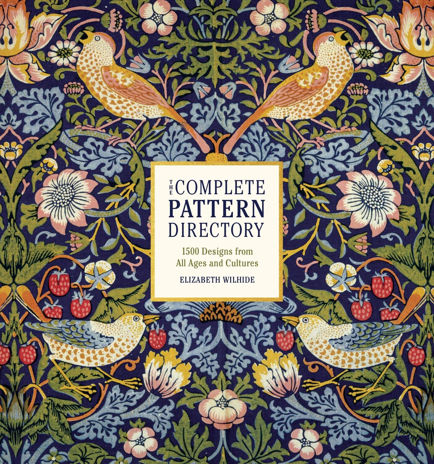 Cover: 9780316418232 | The Complete Pattern Directory | Elizabeth Wilhide | Buch | Gebunden