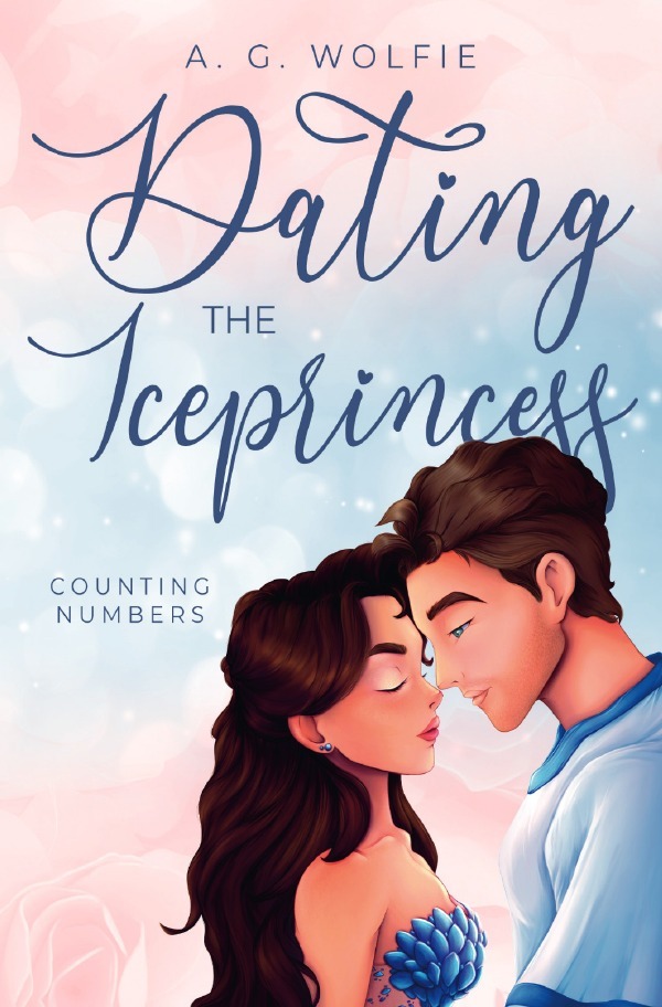 Cover: 9783818743239 | Dating the Iceprincess | Counting Numbers. DE | A. G. Wolfie | Buch