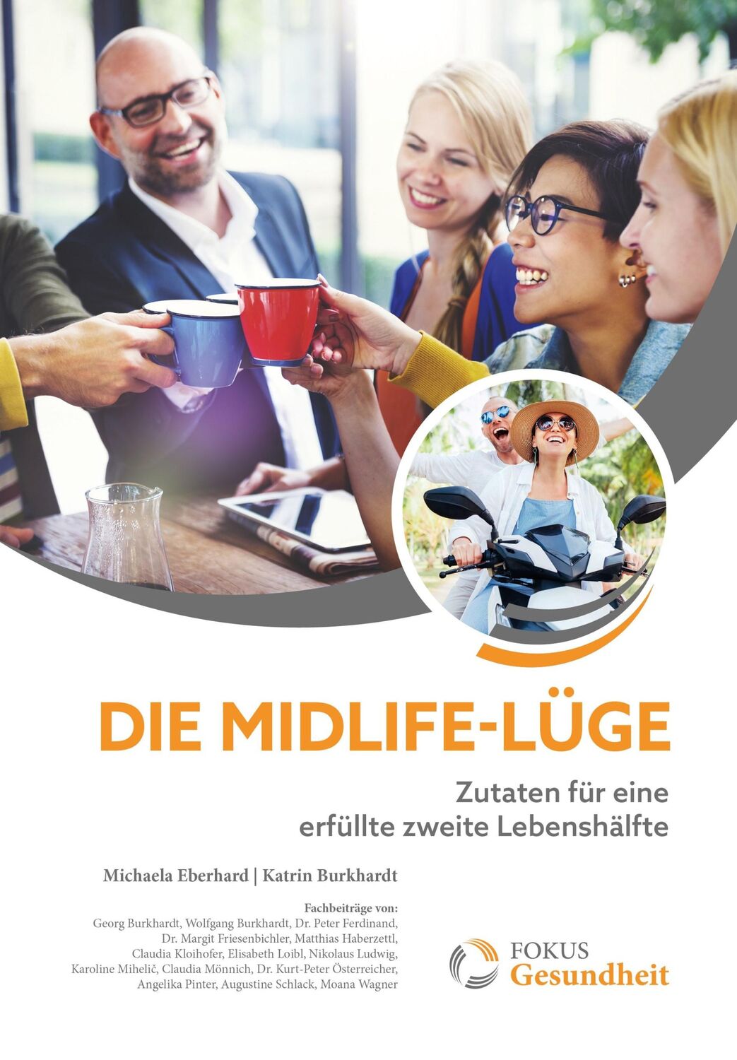 Cover: 9783966988520 | Die Midlife-Lüge | Zutaten für eine erfüllte zweite Lebenshälfte