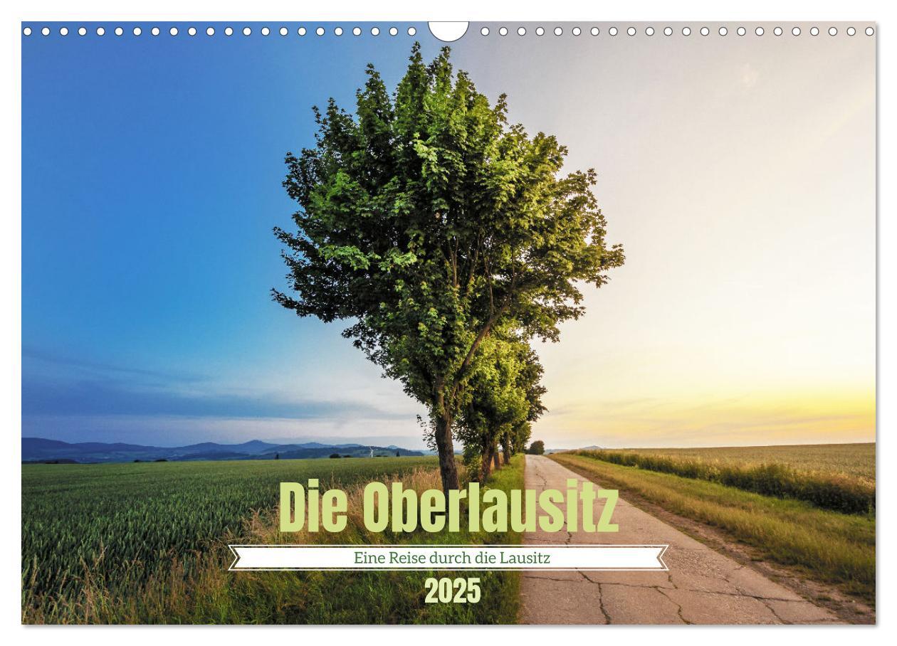 Cover: 9783383945205 | Die Oberlausitz (Wandkalender 2025 DIN A3 quer), CALVENDO...