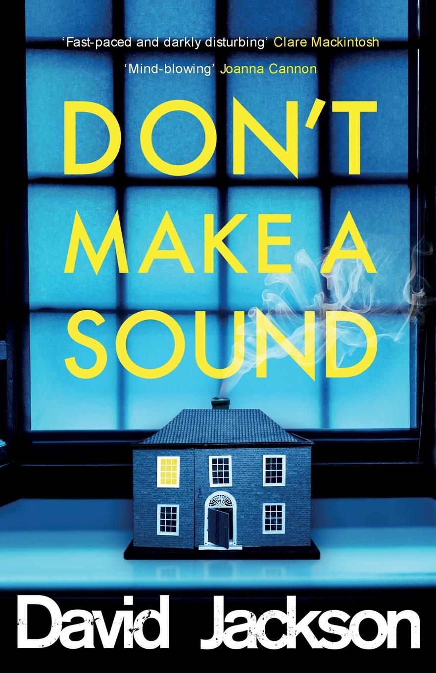 Cover: 9781785763908 | Don't Make a Sound | David Jackson | Taschenbuch | 346 S. | Englisch