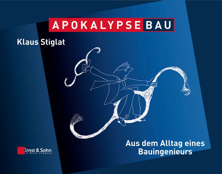 Cover: 9783433029640 | Apokalypse Bau | Klaus Stiglat | Buch | 128 S. | Deutsch | 2010