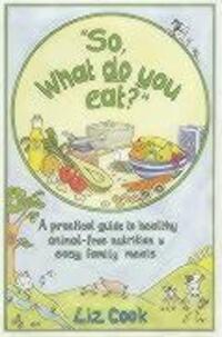 Cover: 9780953622207 | Cook, L: "So, What Do You Eat?" | Liz Cook | Taschenbuch | Englisch