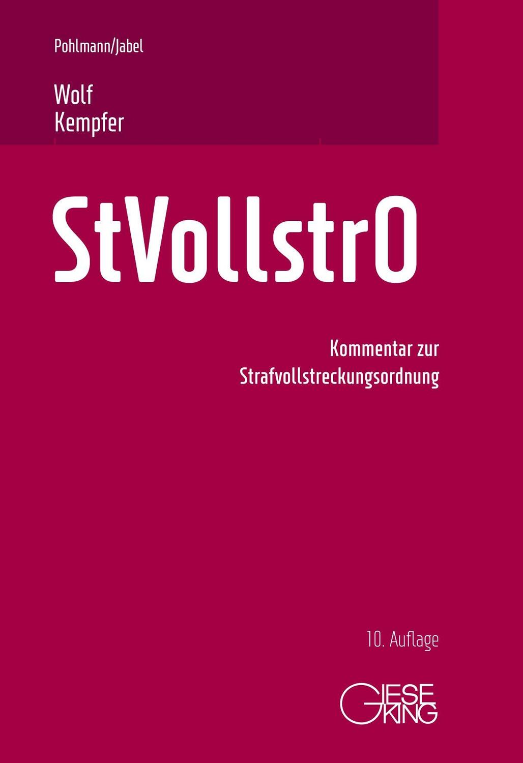 Cover: 9783769413007 | Strafvollstreckungsordnung | Hans Pohlmann (u. a.) | Buch | 750 S.