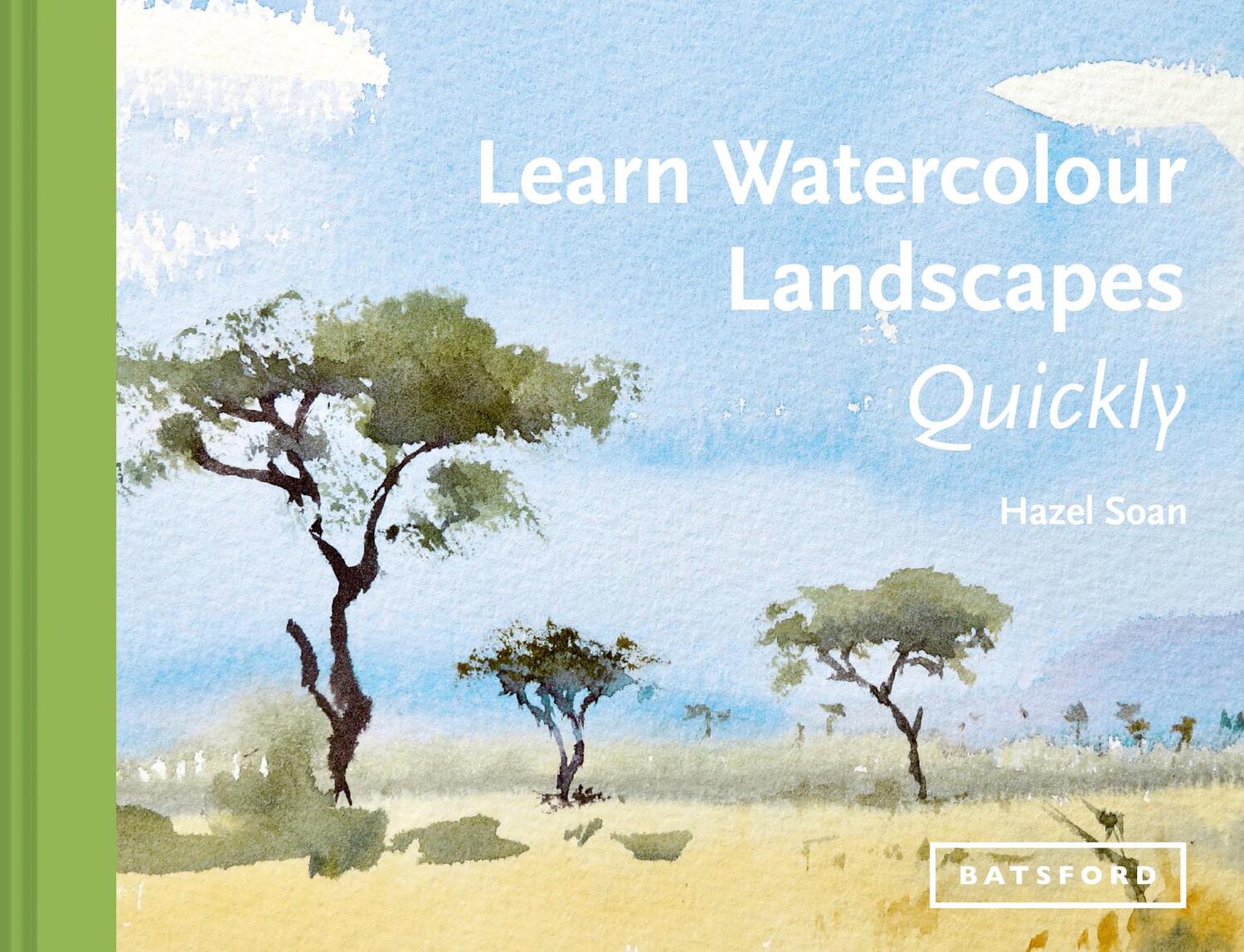 Cover: 9781849945936 | Learn Watercolour Landscapes Quickly | Hazel Soan | Buch | Englisch