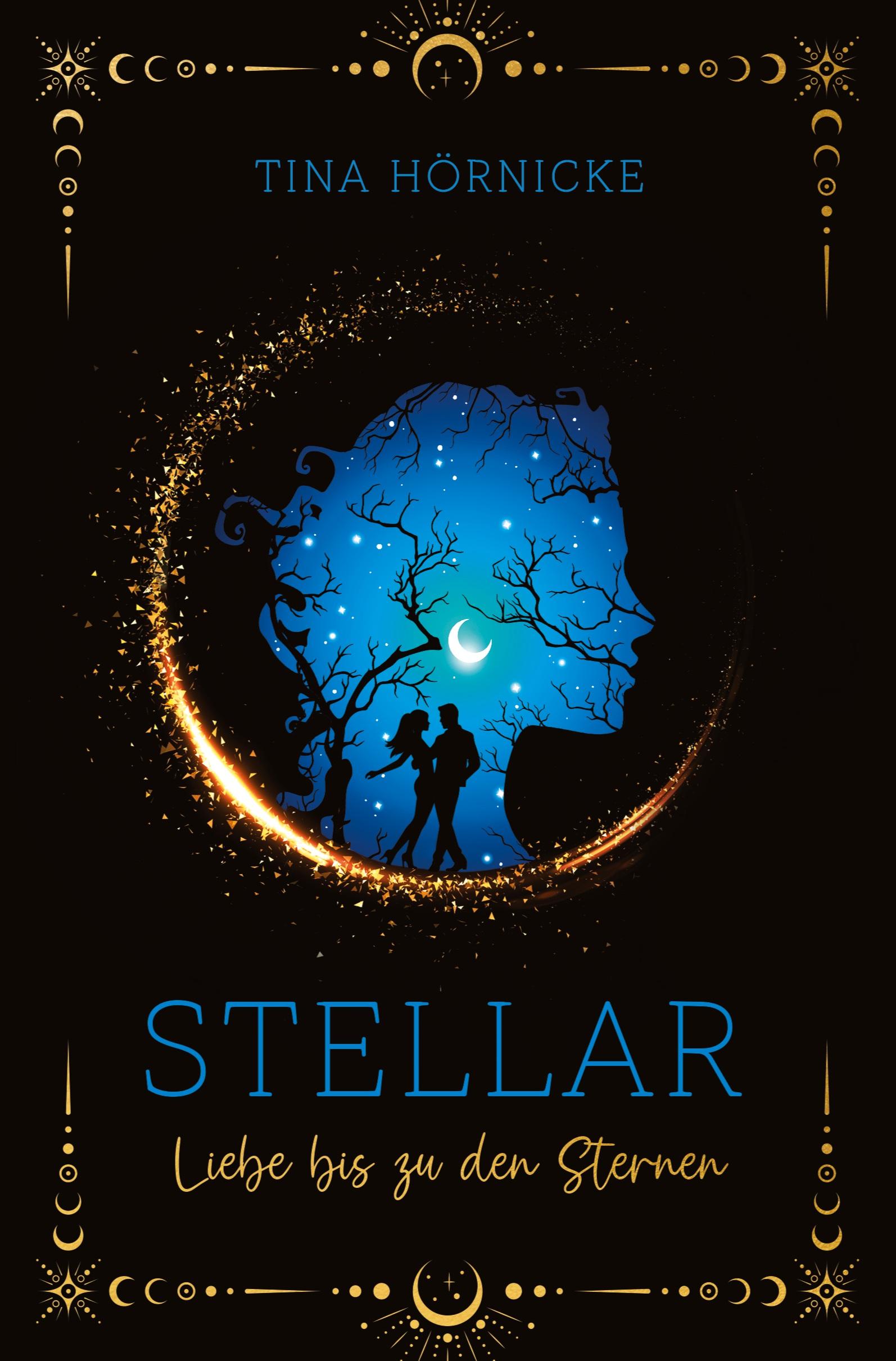 Cover: 9783384330895 | Stellar - Liebe bis zu den Sternen | (Romantasy). DE | Tina Hörnicke