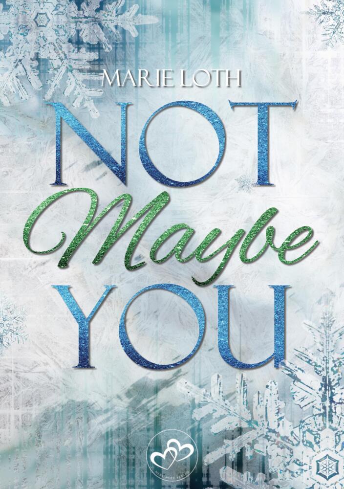 Cover: 9783384388148 | Maybe | Not You | Marie Loth | Taschenbuch | 324 S. | Deutsch | 2024