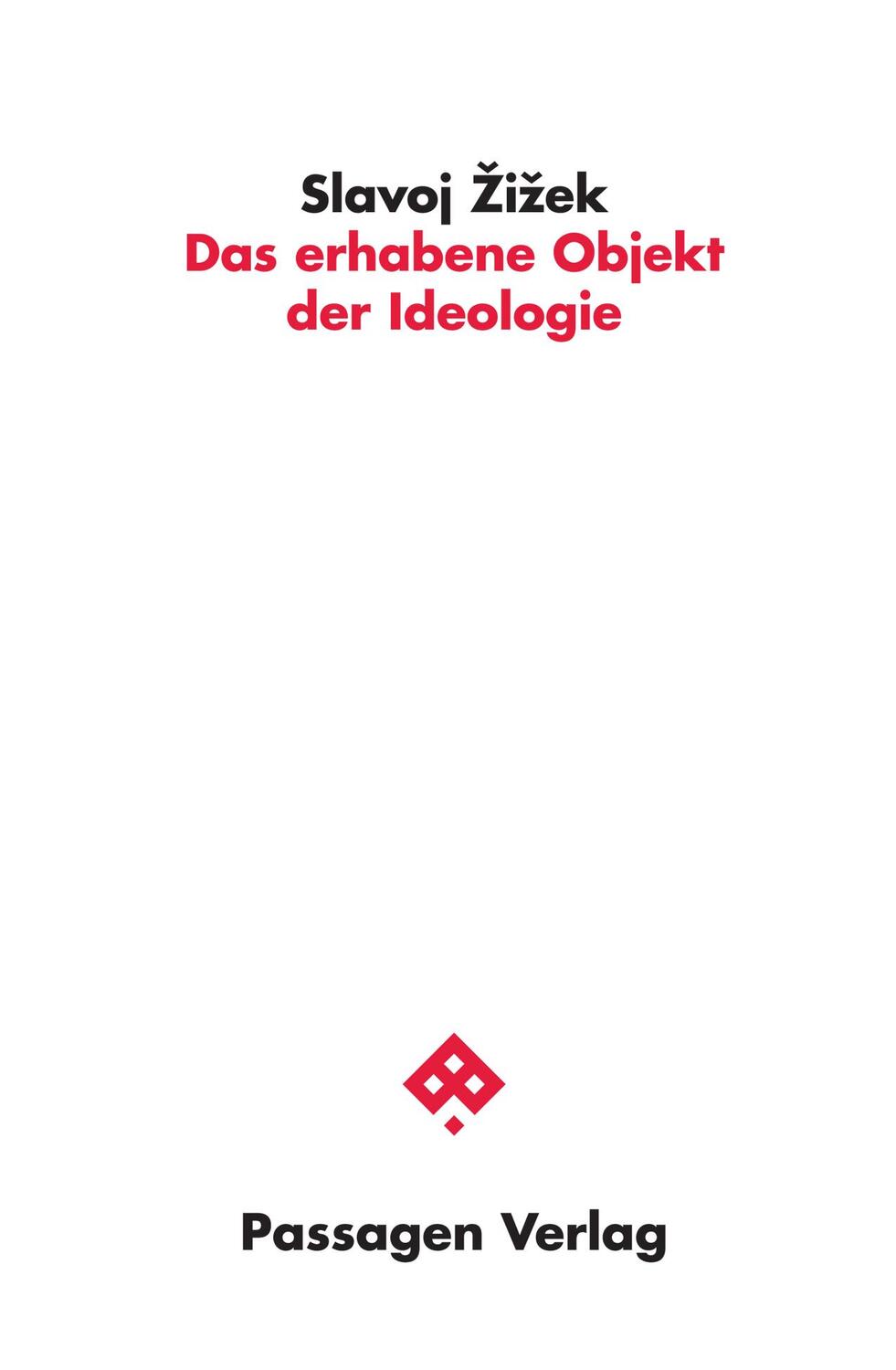 Cover: 9783709205129 | Das erhabene Objekt der Ideologie | Slavoj Zizek | Taschenbuch | 2022