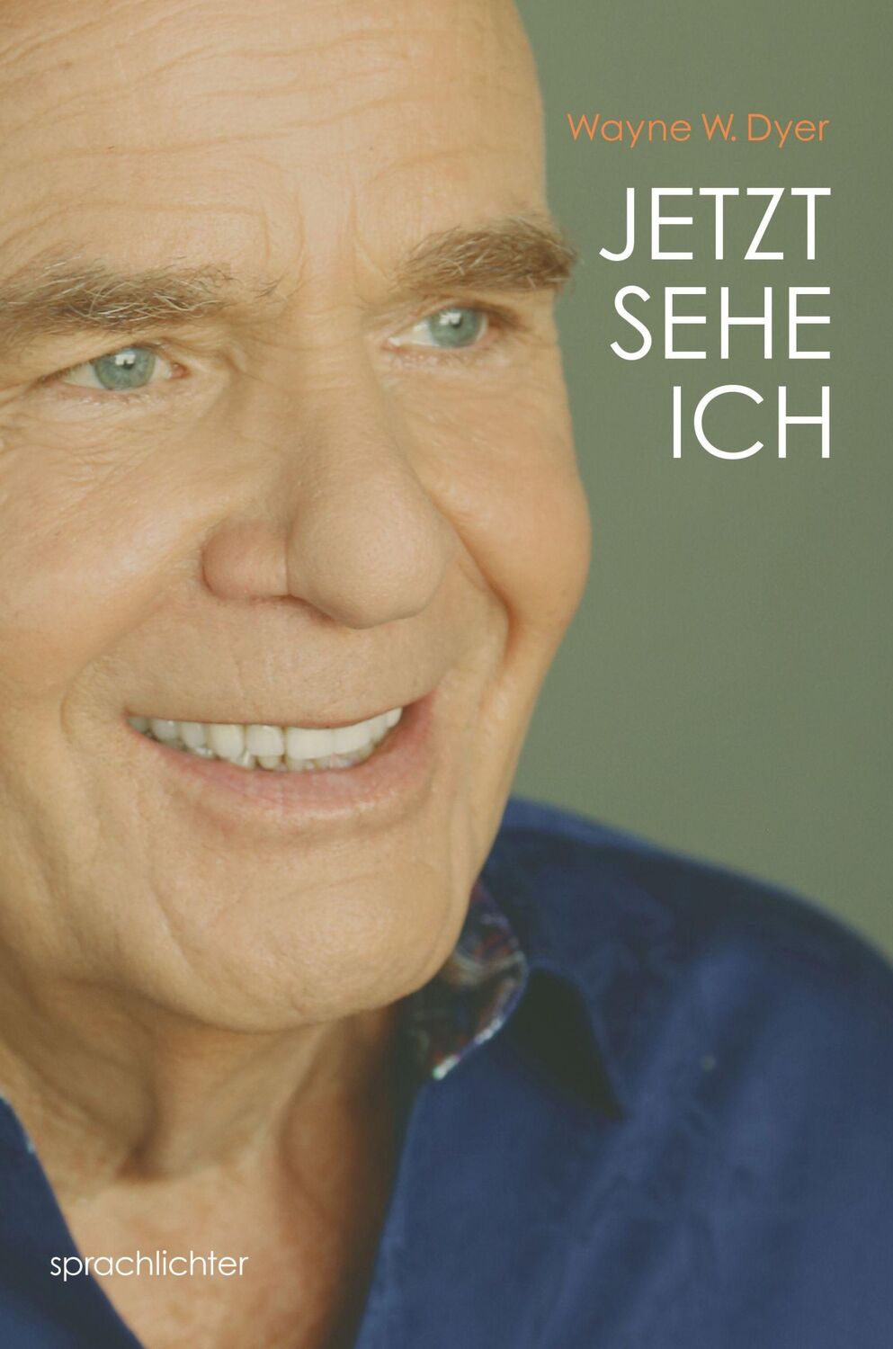 Cover: 9783948824006 | Jetzt Sehe Ich | Wayne W. Dyer | Taschenbuch | 507 S. | Deutsch | 2020