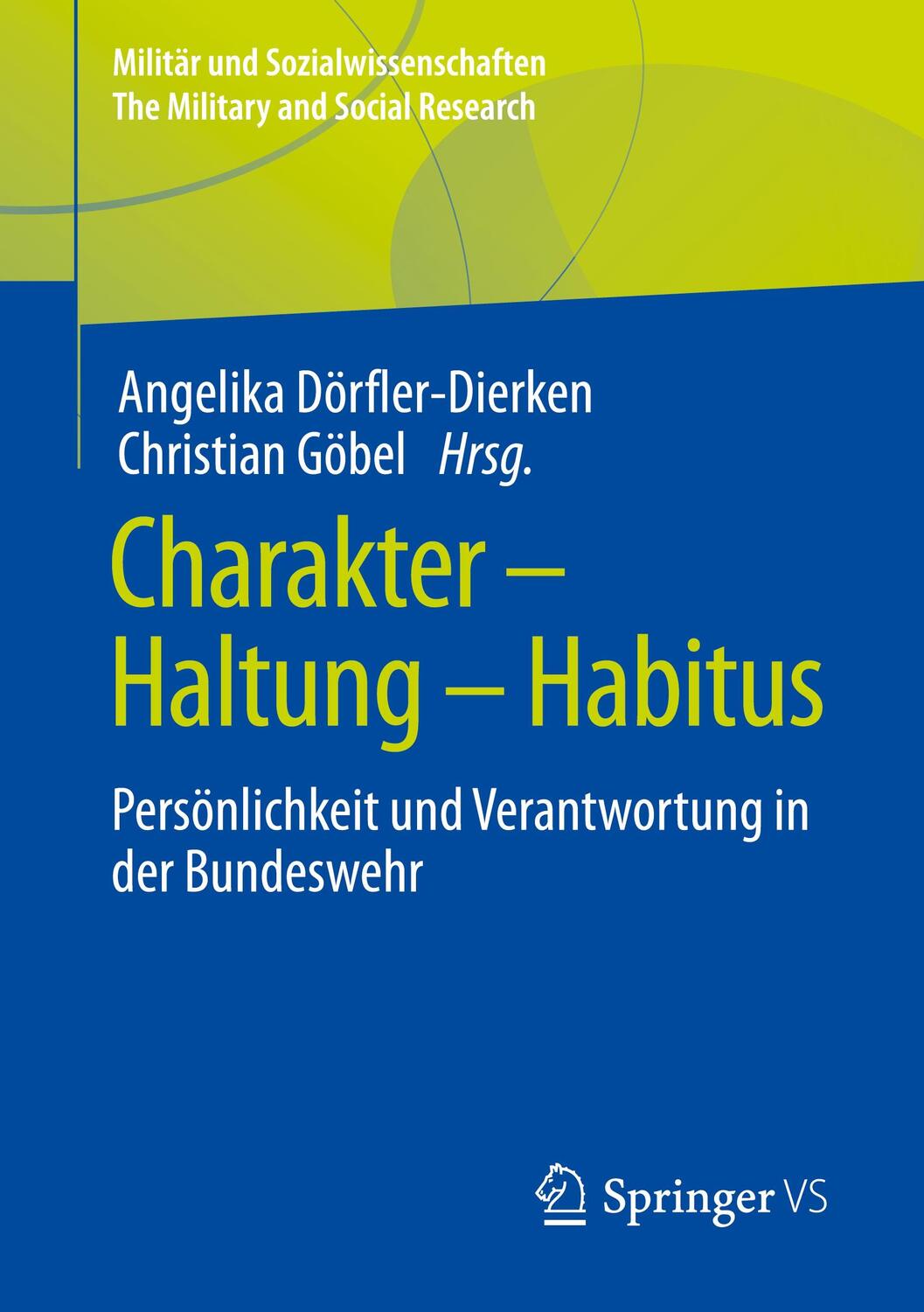 Cover: 9783658372484 | Charakter ¿ Haltung ¿ Habitus | Christian Göbel (u. a.) | Taschenbuch