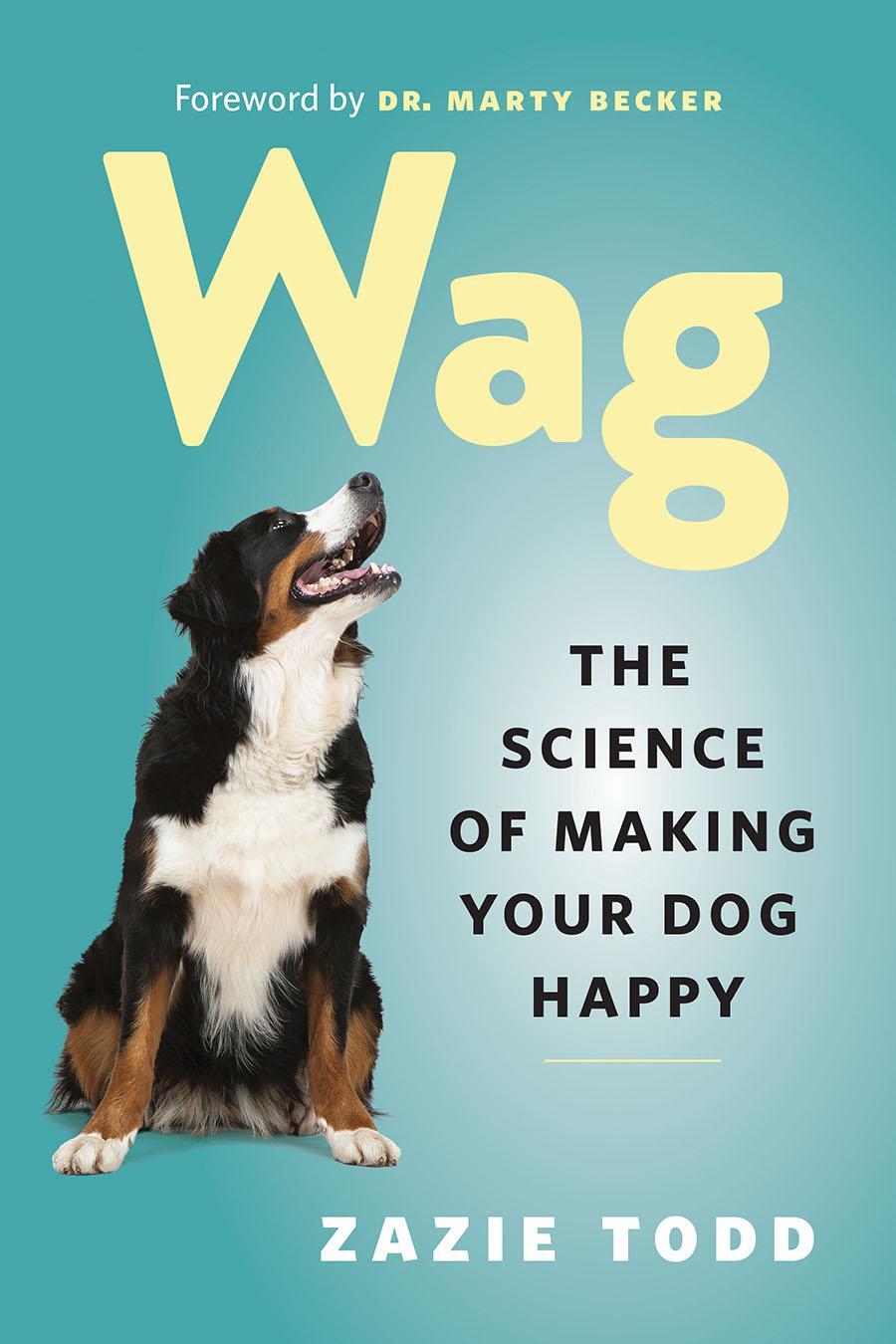 Cover: 9781778402296 | Wag | The Science of Making Your Dog Happy | Zazie Todd | Taschenbuch