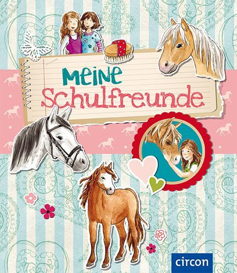 Cover: 9783817421404 | Meine Schulfreunde | Pferde | Cornelia Giebichenstein | Buch | Deutsch