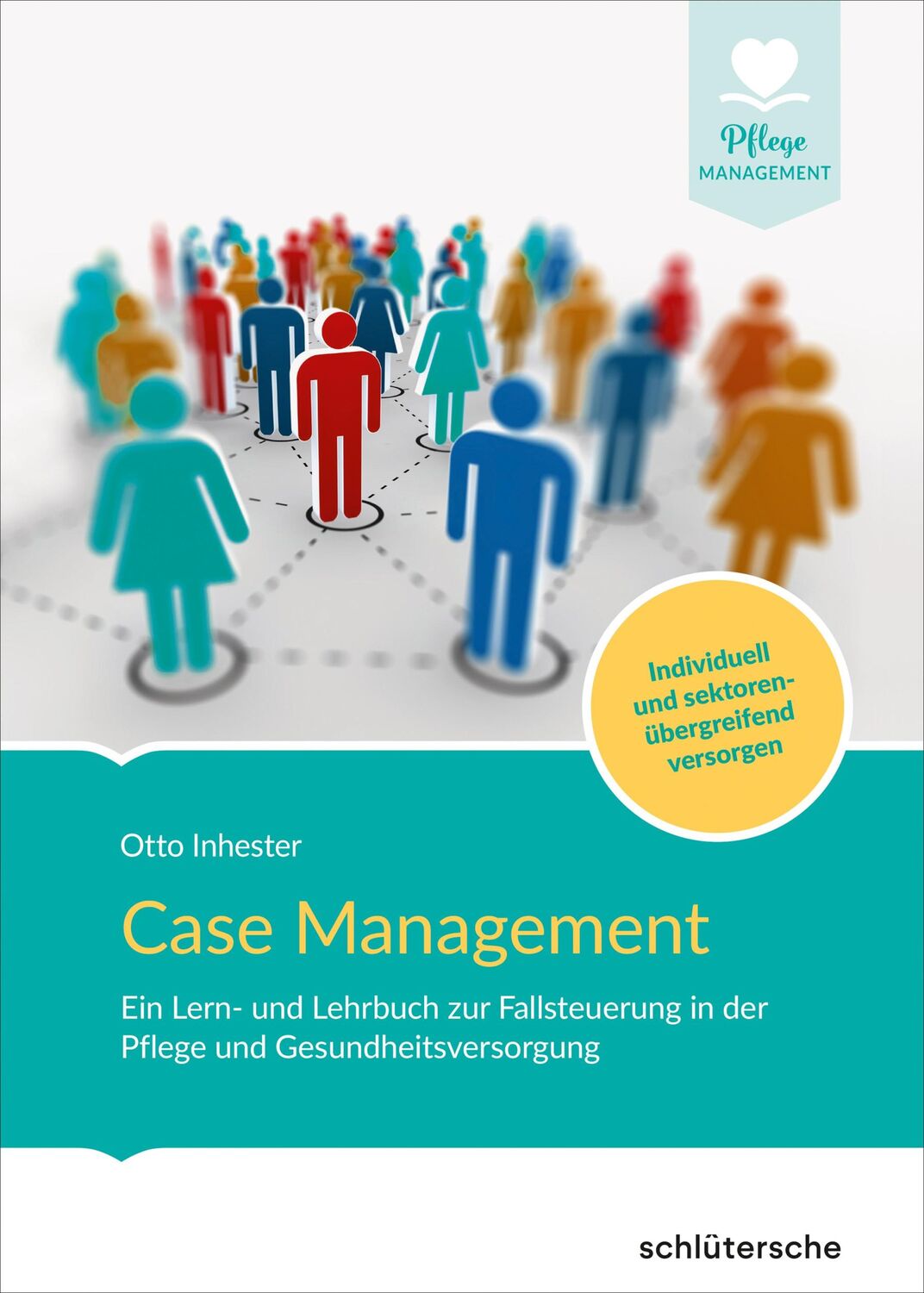 Cover: 9783842608863 | Case Management | Otto Inhester | Buch | Pflege Management | 200 S.