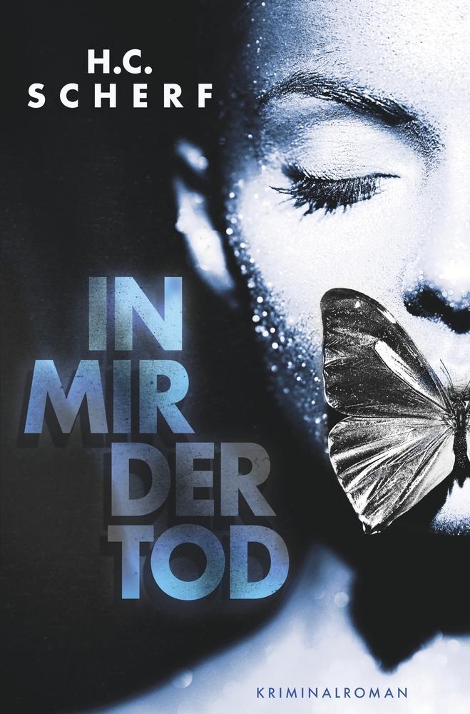 Cover: 9783757919825 | In mir der Tod | H. C. Scherf | Taschenbuch | Paperback | 252 S.