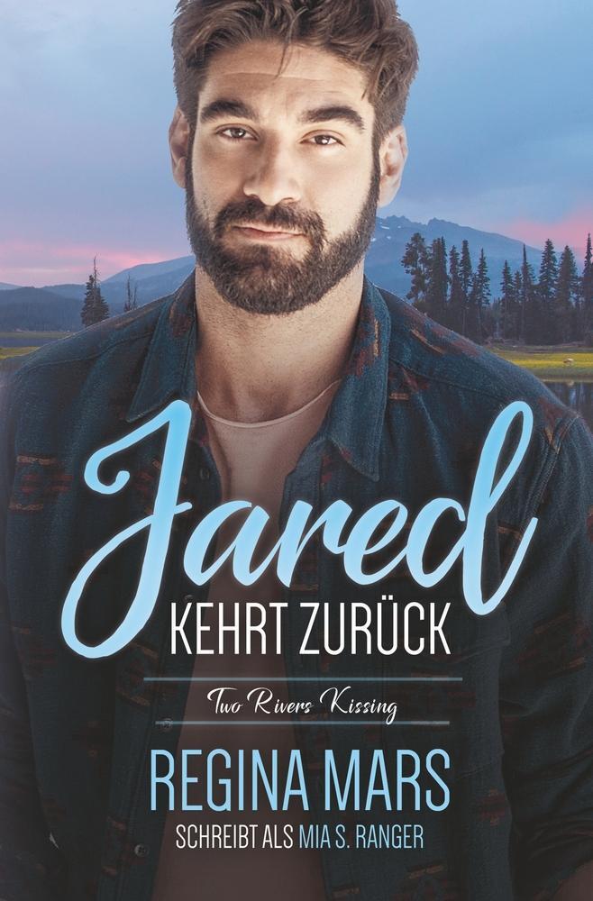 Cover: 9783757972646 | Jared kehrt zurück | Eine MM Friends to Lovers-Kleinstadtromanze