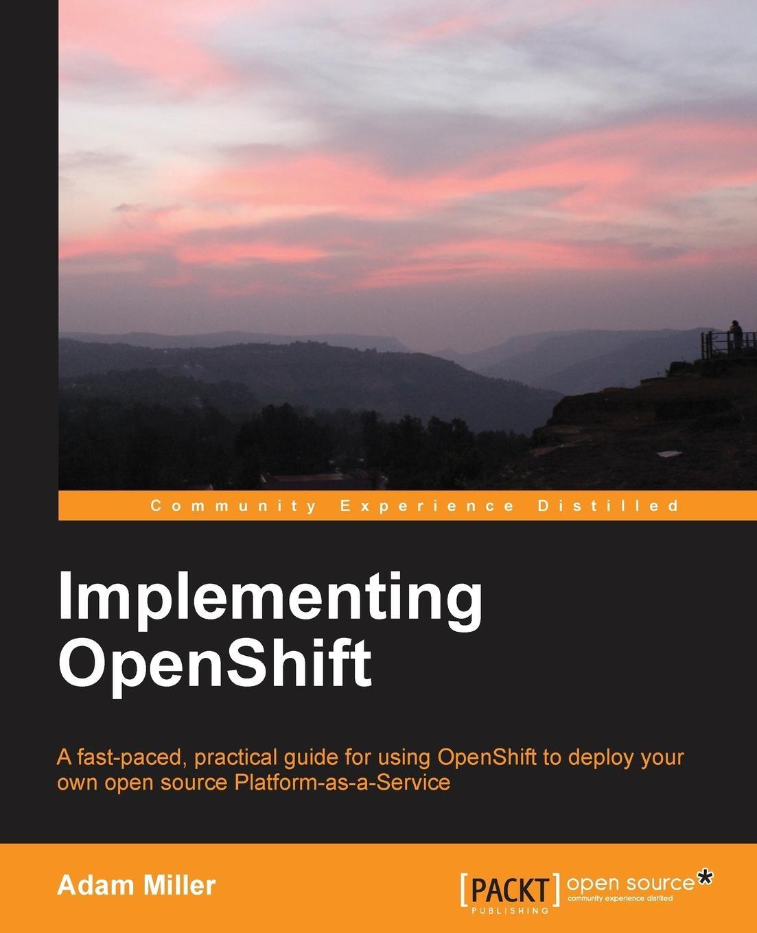 Cover: 9781782164722 | Implementing Openshift | Adam Miller | Taschenbuch | Paperback | 2013