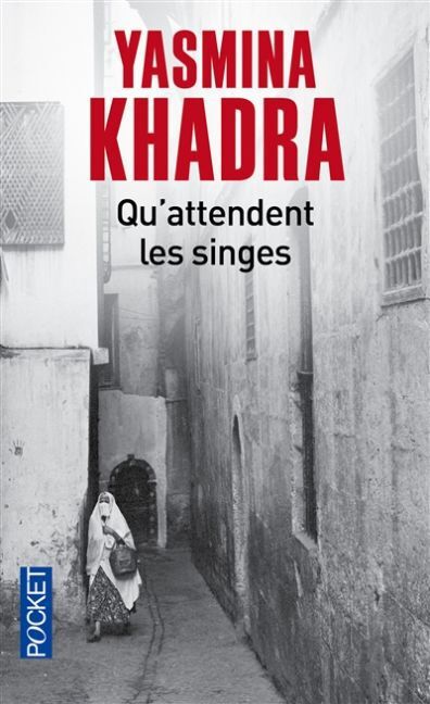 Cover: 9782266253888 | Qu'attendent les singes | Yasmina Khadra | Taschenbuch | 316 S. | 2015