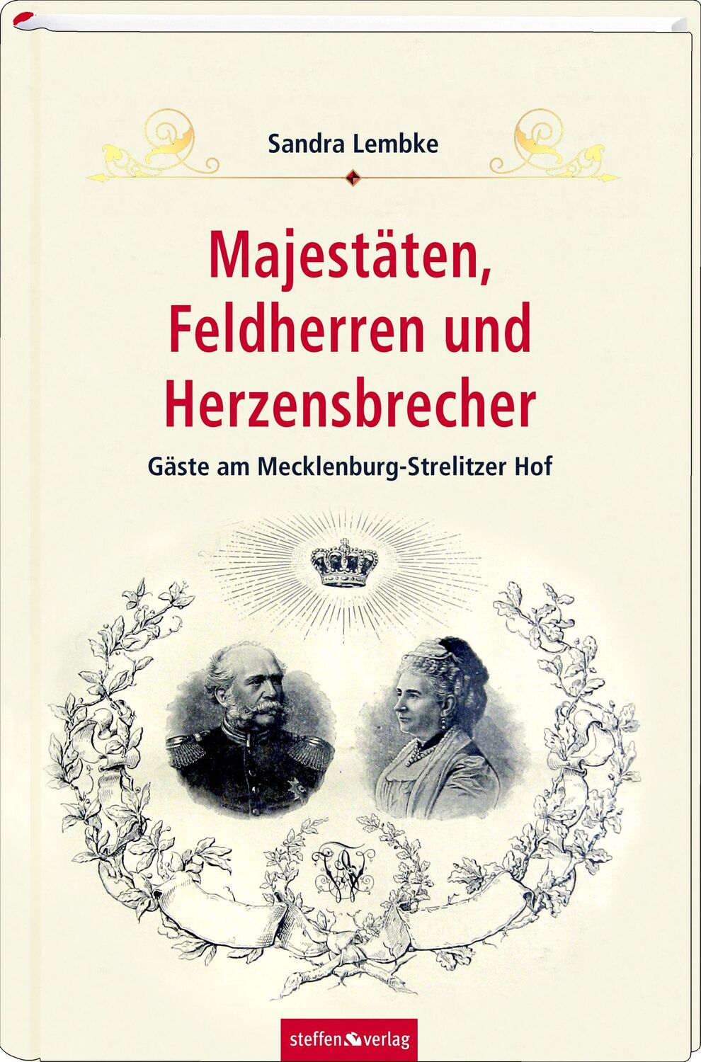 Cover: 9783942477970 | Majestäten, Feldherren und Herzensbrecher | Sandra Lembke | Buch