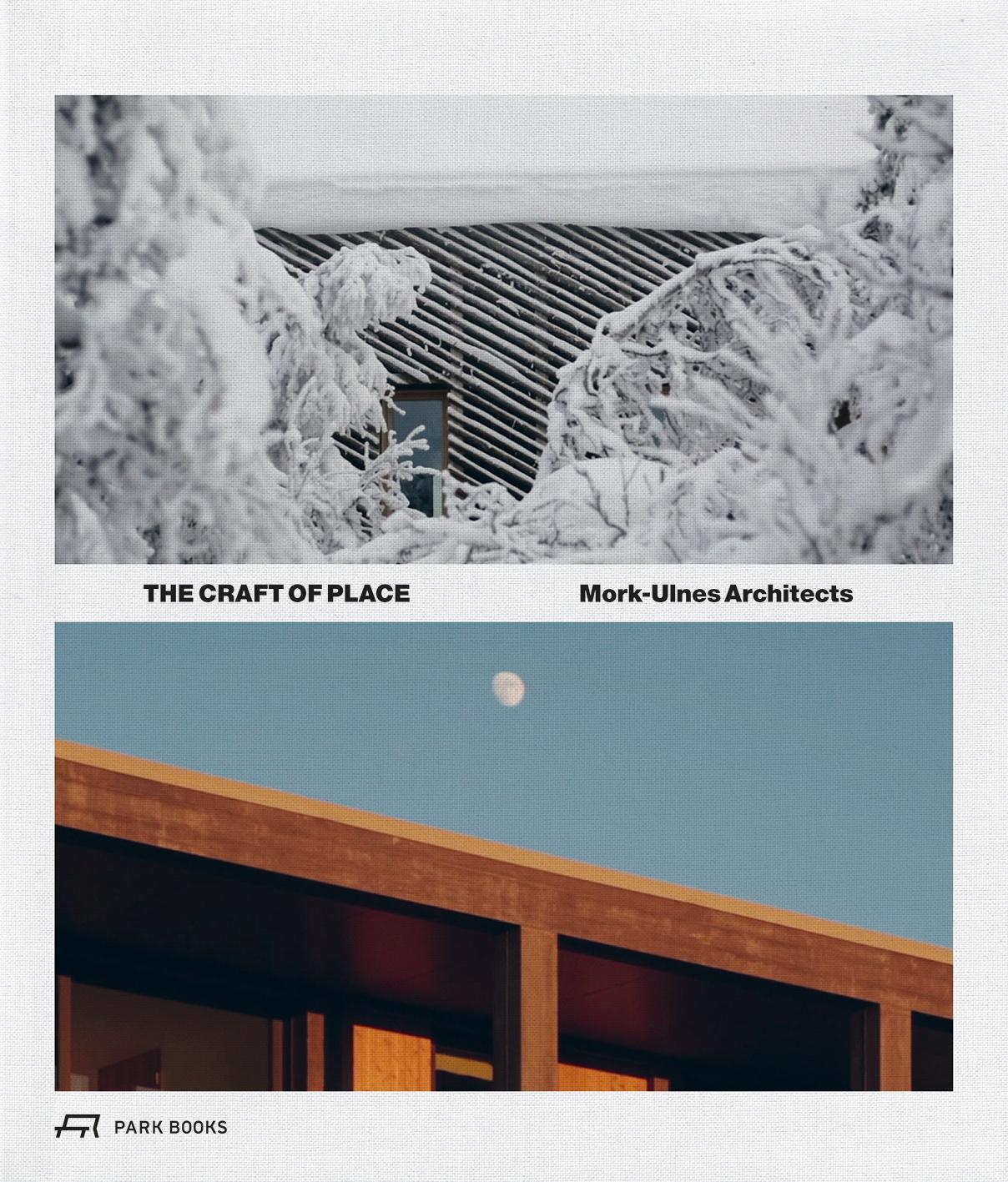 Cover: 9783038603795 | The Craft of Place | Mork-Ulnes Architects | Casper Mork-Ulnes | Buch