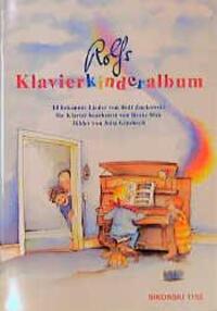 Cover: 9783920880884 | Rolfs Klavierkinderalbum | Rolf Zuckowski | Taschenbuch | 40 S. | 1999