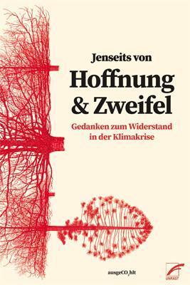 Cover: 9783897711921 | Jenseits von Hoffnung und Zweifel | ausgeCO2hlt | Taschenbuch | 272 S.