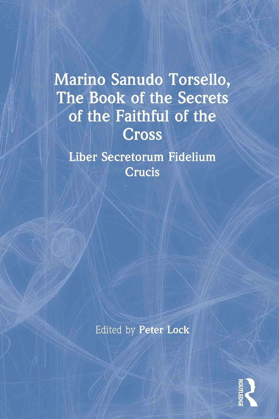 Cover: 9780367602369 | Marino Sanudo Torsello, The Book of the Secrets of the Faithful of...