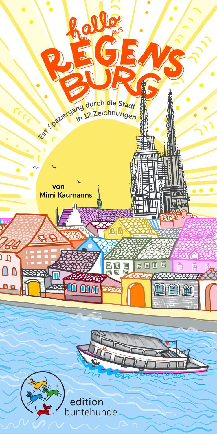 Cover: 9783947727285 | Hallo aus Regensburg | Kaumanns Mimi | Broschüre | 16 S. | Deutsch