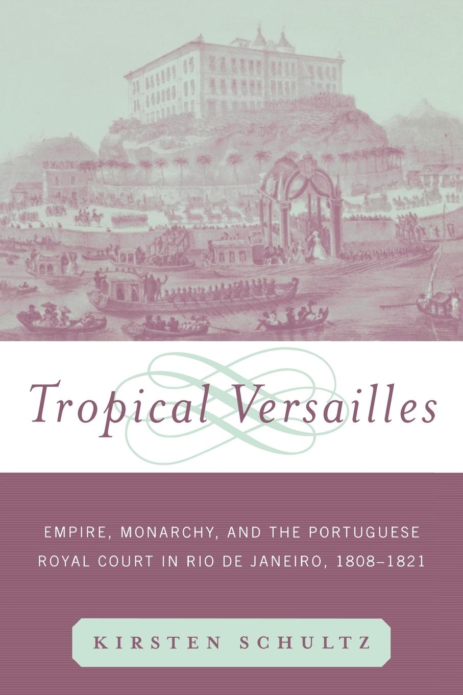 Cover: 9780415929882 | Tropical Versailles | Kirsten Schultz | Taschenbuch | Paperback | 2001