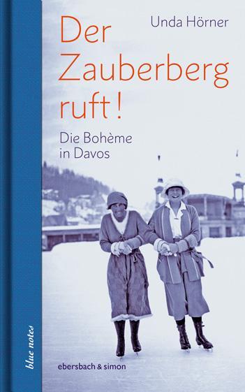 Cover: 9783869152578 | Der Zauberberg ruft! Die Boheme in Davos | Unda Hörner | Buch | 144 S.