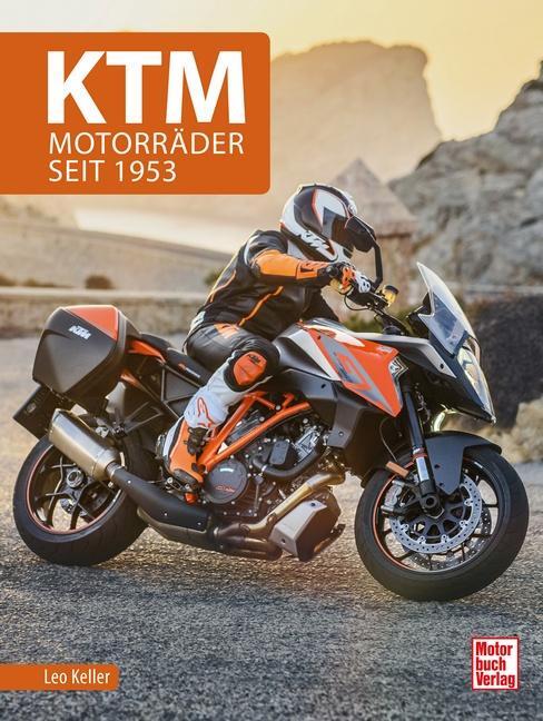 Cover: 9783613042711 | KTM | Motorräder seit 1953 | Leo Keller | Buch | 256 S. | Deutsch