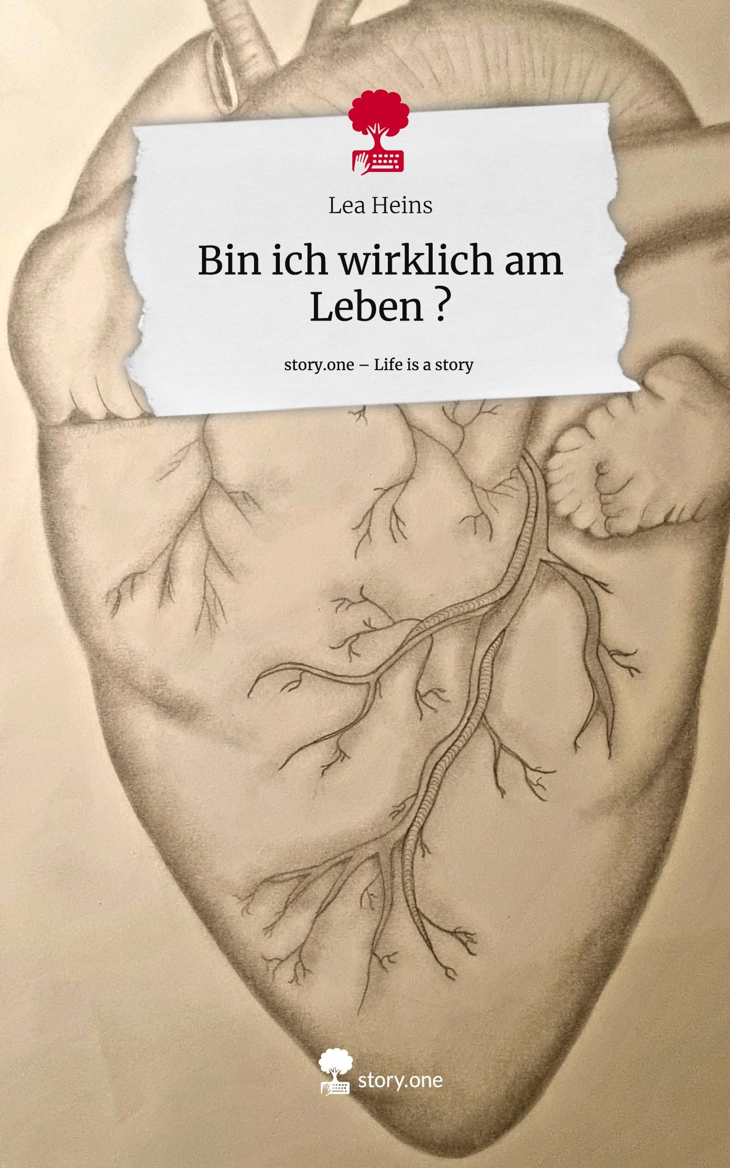 Cover: 9783711566447 | Bin ich wirklich am Leben ?. Life is a Story - story.one | Lea Heins