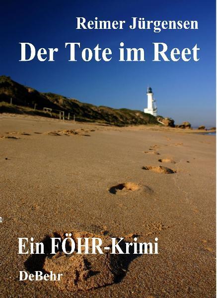 Cover: 9783941758599 | Der Tote im Reet | Ein Föhr-Krimi | Reimer Jürgensen | Taschenbuch