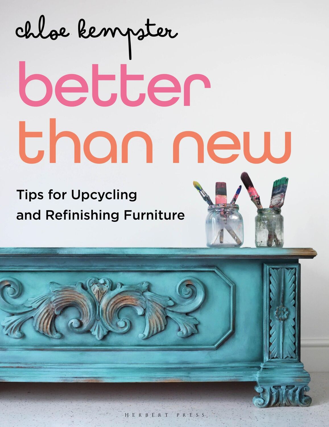 Cover: 9781789941593 | Better Than New | Tips for Upcycling and Refinishing Furniture | Buch