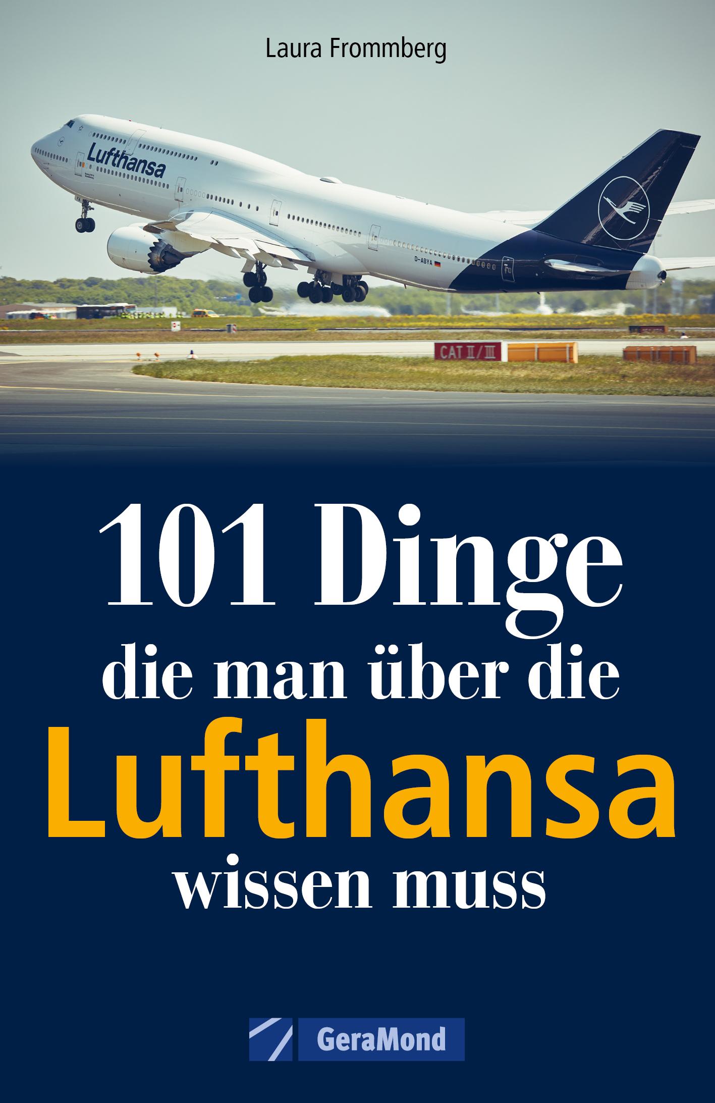 Cover: 9783964536426 | 101 Dinge, die man über die Lufthansa wissen muss | Michael Dörflinger