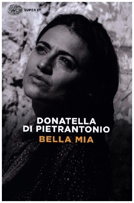 Cover: 9788806237998 | Bella mia | Donatella Di Pietrantonio | Taschenbuch | Italienisch