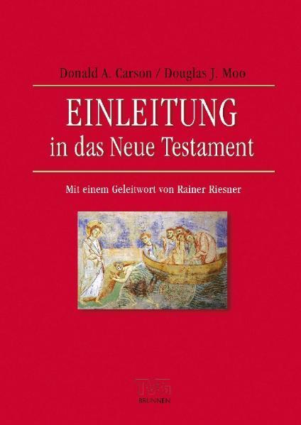 Cover: 9783765595417 | Einleitung in das Neue Testament | D. A. Carson (u. a.) | Buch | 2010