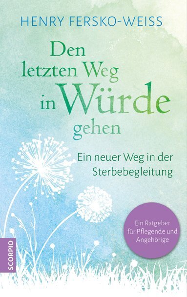 Cover: 9783958032149 | Den letzten Weg in Würde gehen | Henry Fersko-Weiss | Taschenbuch