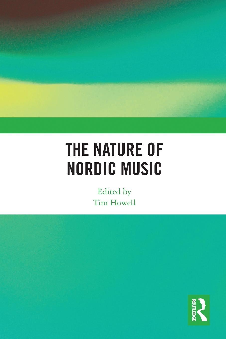 Cover: 9780367777074 | The Nature of Nordic Music | Tim Howell | Taschenbuch | Englisch