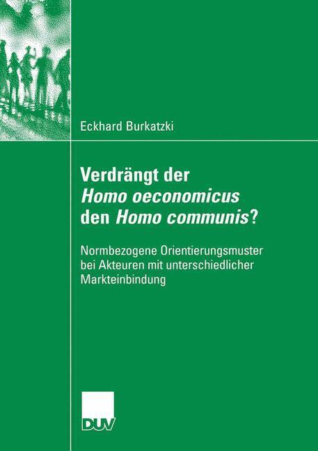 Cover: 9783835060876 | Verdrängt der Homo oeconomicus den Homo communis? | Eckhard Burkatzki