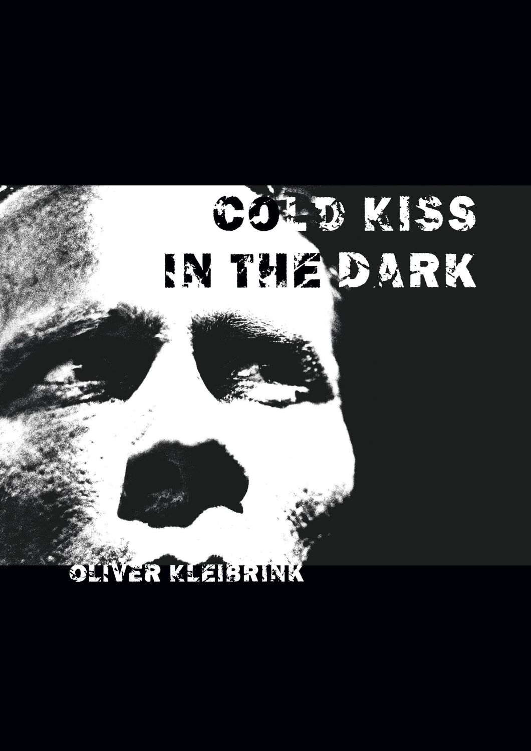 Cover: 9783748103349 | Cold Kiss in the Dark | Rauschgiftabhängigkeit ausleben | Kleibrink