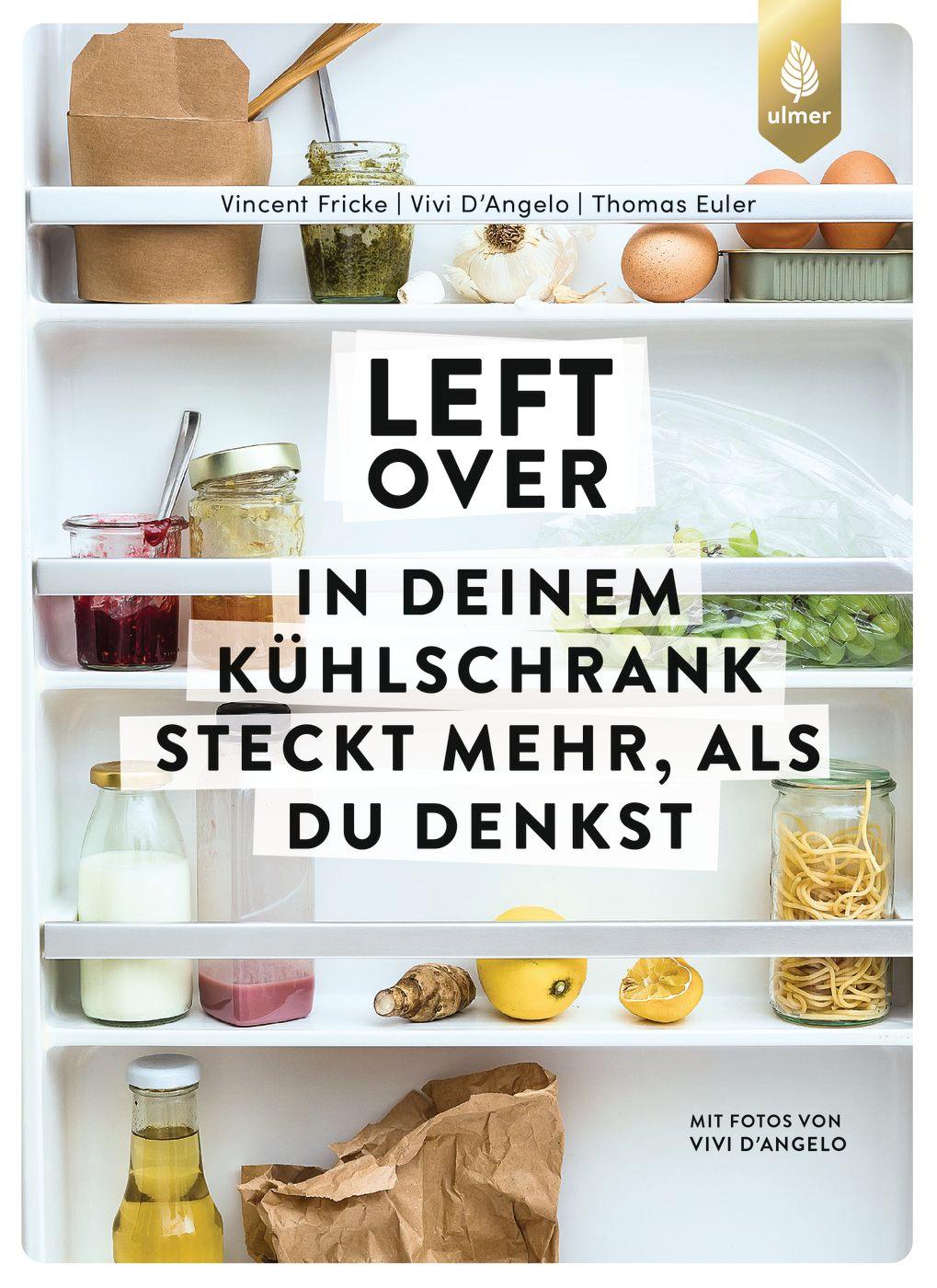 Cover: 9783818620967 | Leftover | In deinem Kühlschrank steckt mehr, als du denkst | Buch