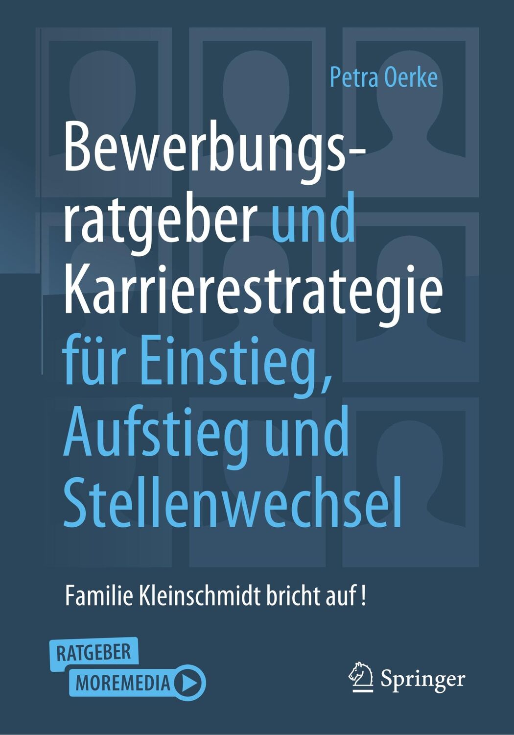 Cover: 9783658353032 | Bewerbungsratgeber und Karrierestrategie für Einstieg, Aufstieg und...