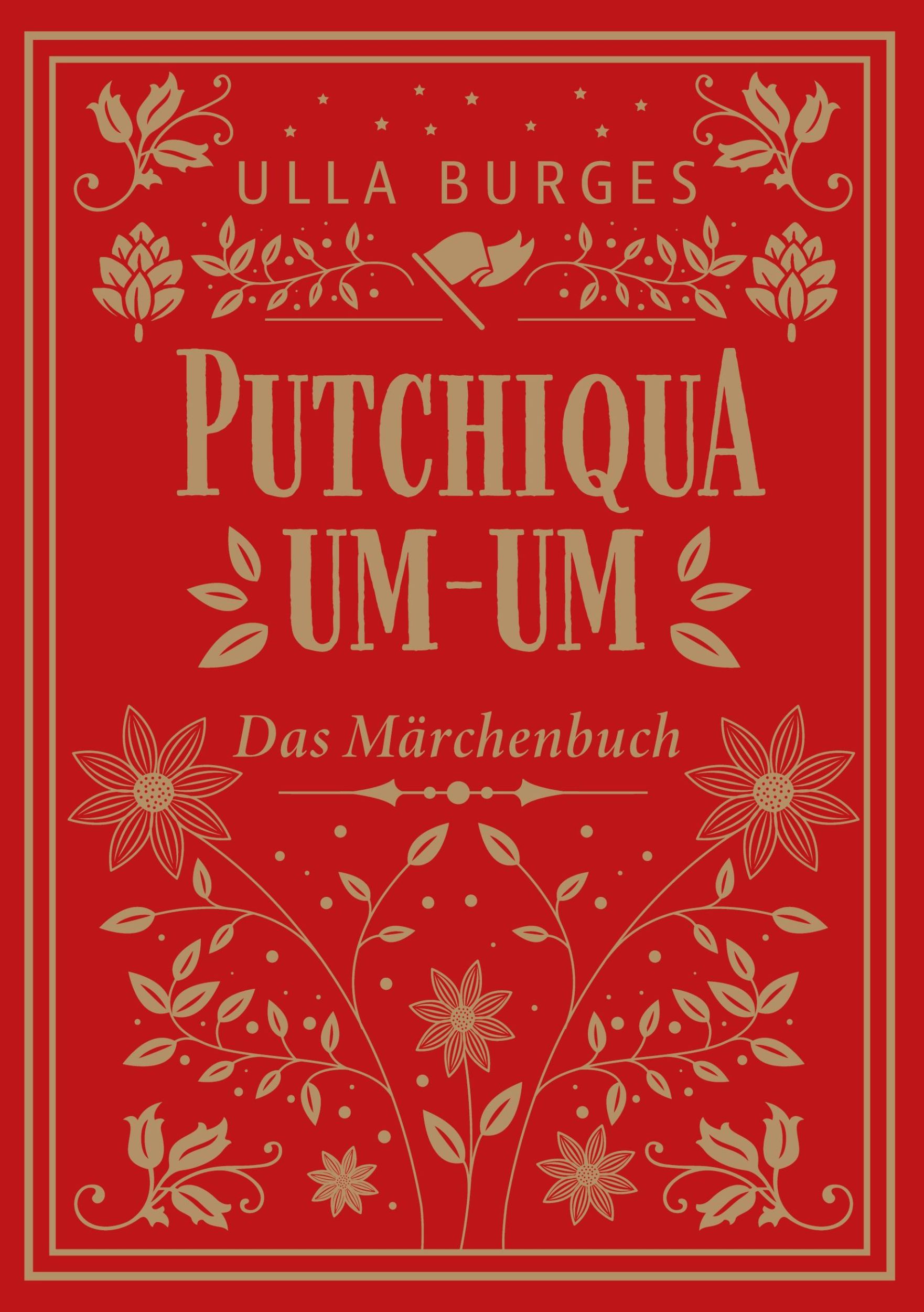 Cover: 9783753469300 | Putchiqua um-um | Das Märchenbuch | Ulla Burges | Taschenbuch | 266 S.