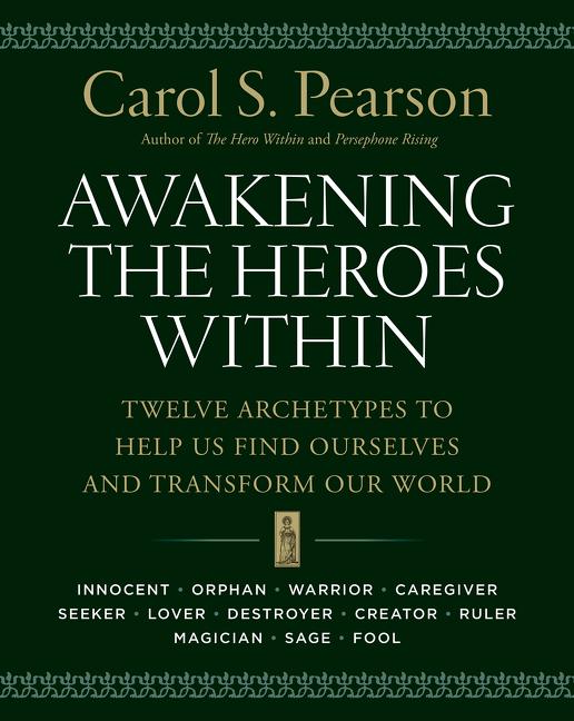 Cover: 9780062506788 | Awakening the Heroes Within | Carol S Pearson | Taschenbuch | Englisch