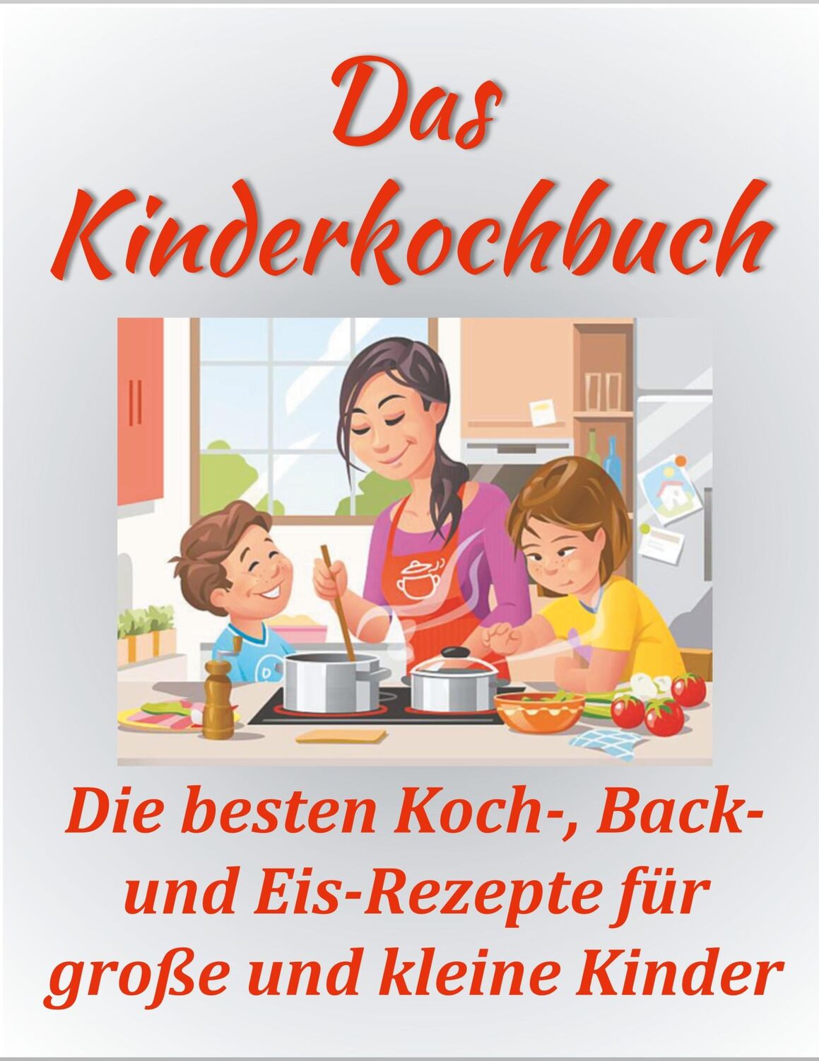 Cover: 9783750408333 | Das Kinderkochbuch | Sandra Papenmeier | Taschenbuch | Paperback