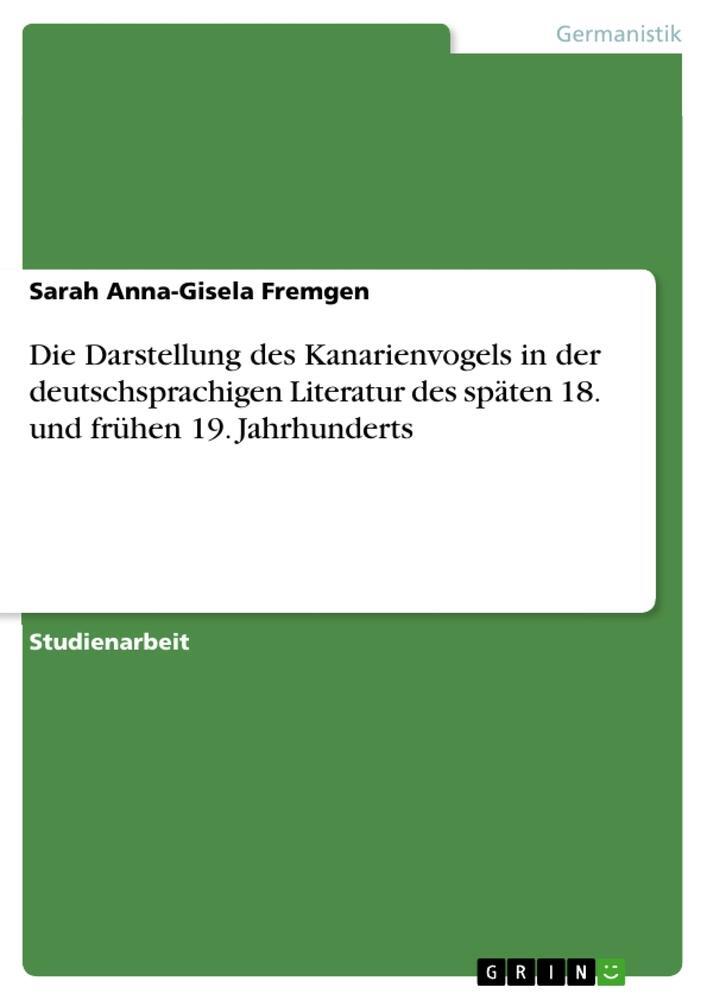 Cover: 9783346800114 | Die Darstellung des Kanarienvogels in der deutschsprachigen...