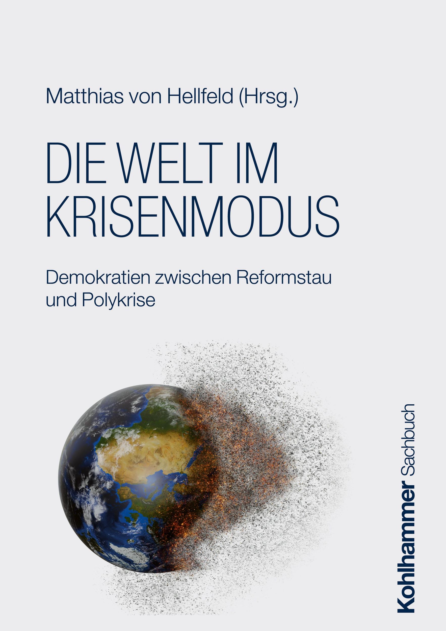 Cover: 9783170452879 | Die Welt im Krisenmodus | Matthias von Hellfeld | Buch | 194 S. | 2024